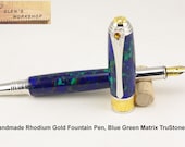 Handmade Rhodium Gold Fountain Pen Tru-Stone Bl Grn Matrix