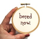 Bored Now Embroidery Hoop - Willow / Buffy the Vampire Slayer - 3 inch Fiber Art Home Decor