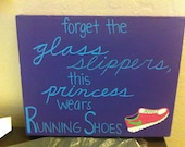 Painting "Forget the glass slippers, this princess wears running shoes" 8x10 Canvas