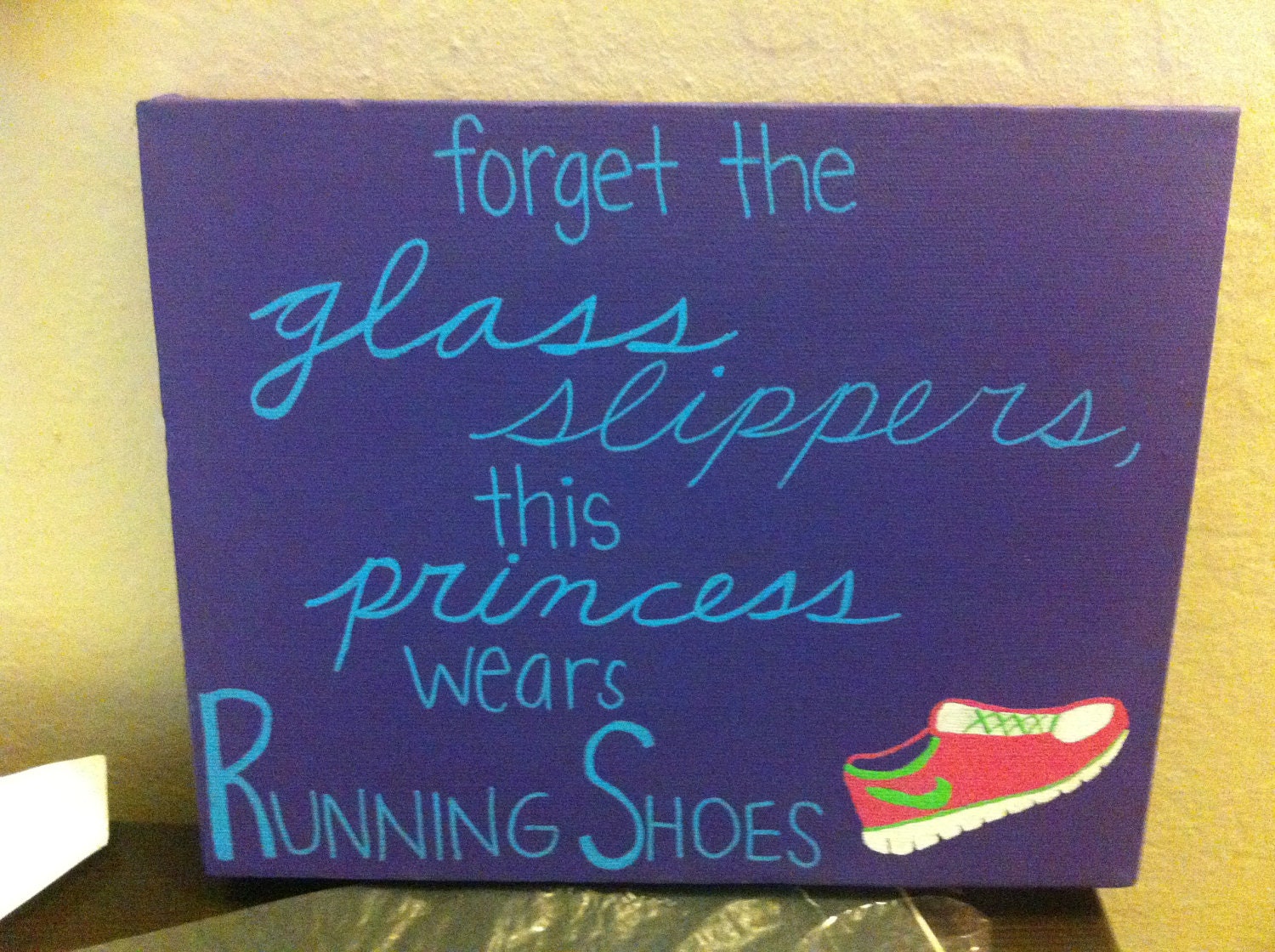 Painting "Forget the glass slippers, this princess wears running shoes" 8x10 Canvas
