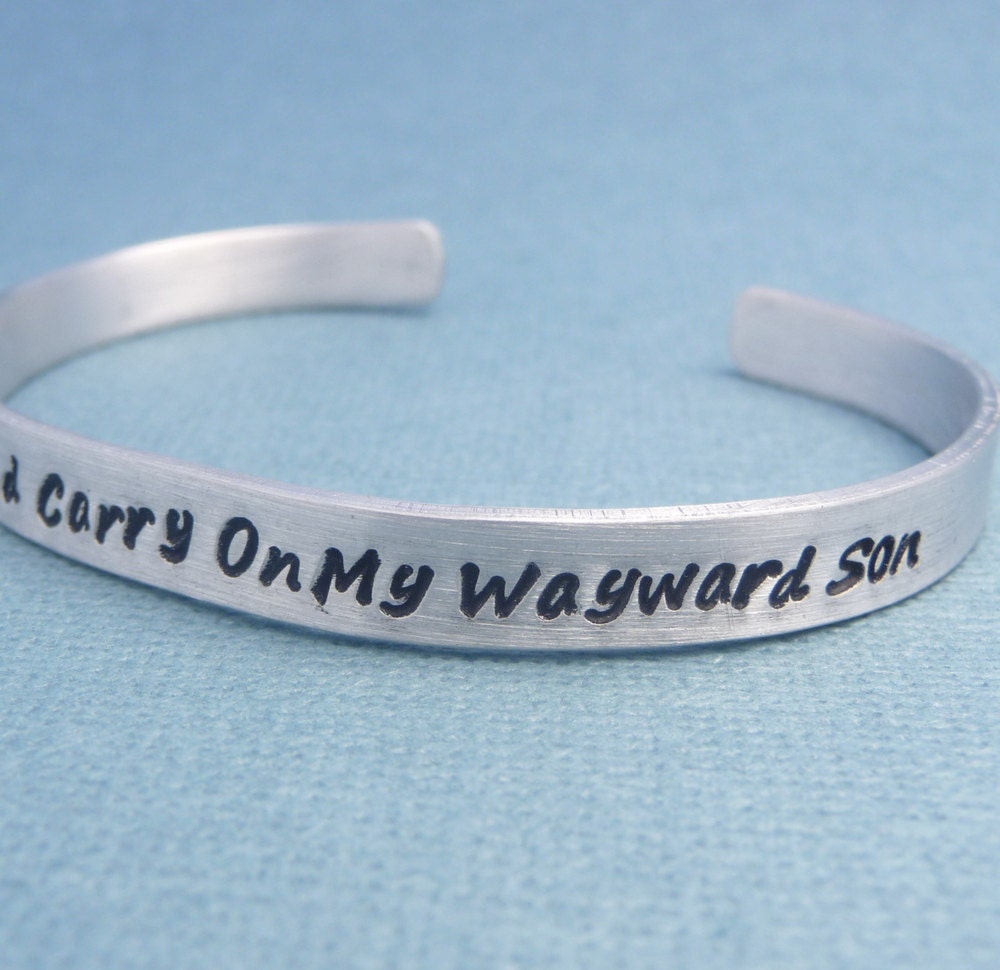 Supernatural Inspired - Keep Calm and Carry On My Wayward Son - A Hand Stamped Aluminum Bracelet