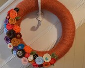 Yarn Wreath - HIPSTER - Yarn Covered Straw Wreath with Felt Flowers and Button Accents - 12 inches