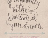 Go Confidently in the Direction of Your Dreams print