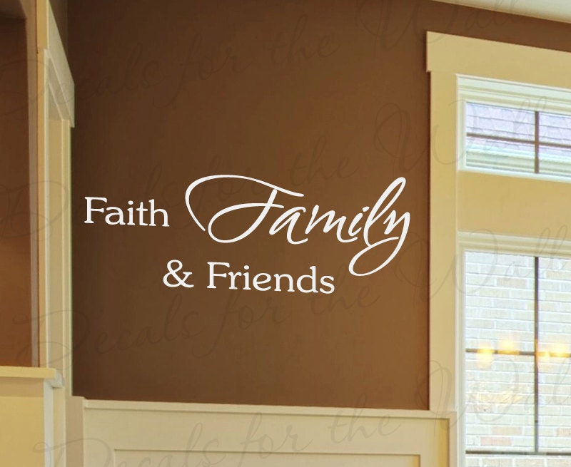 Faith Family and Friend Love Home Friendship Wall Decal Decor Decorative Vinyl Quote Sticker Graphic Saying Lettering Art Decoration F27