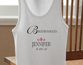Customized Bridesmaid Tank Top or Shirt with name and date Bridal Party Bachelorette