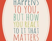 8x10 What Happens to You Print