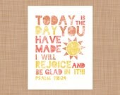 Psalms 118:24. Bible Verse. Scripture. Today is the Day. Typography Printable