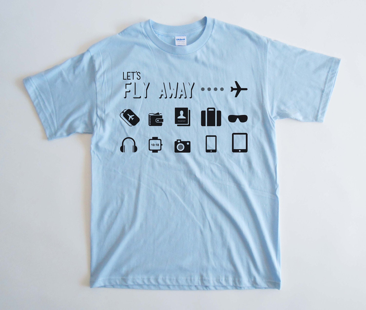 SALE - Unisex / Mens Tshirt- Let's Fly Away - Light Blue color / Prefect Holiday Tee - Sizes- S,M,L,XL- Hand Screen Printed Tee