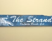 27x7 Beach Sign - The Strand At Redondo Beach CA for Beach House or Home Decor