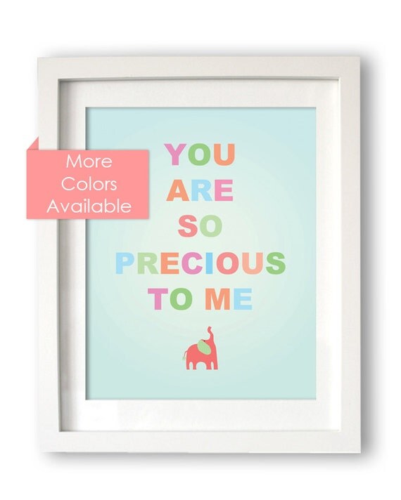 You Are So Precious to me - Art Print - Uplifting Phrase - Elephant - Nursery Art