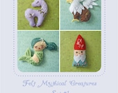 Mini Felt Mythical Creatures plush PDF pattern SET 1