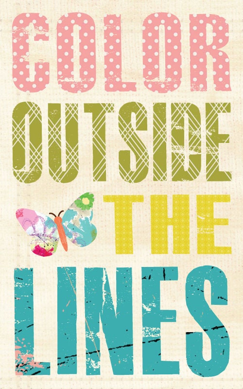 Color outside the lines, Nursery Home Decor, Nursery Art, Little Girl Art, Inspirational Art, art print on wood, happy art, Jennifer McCully