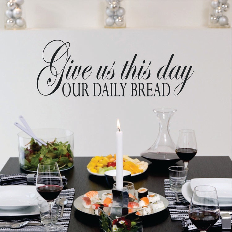 Give us This Day Our Daily Bread Prayer Wall Decal Quote Vinyl Wall Art Daily Prayer