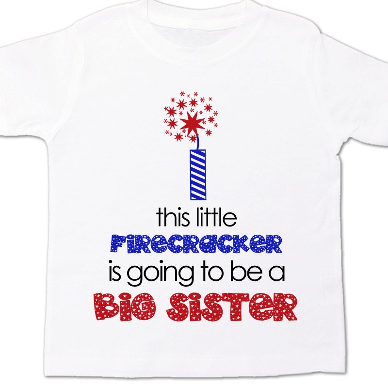 Going to be a big sister 4th of july little firecracker pregnancy announcement Tshirt