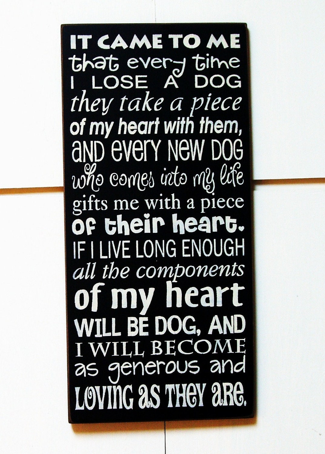 It came to me that every time I lose a Dog wood sign