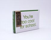 Set of Six Letterpress Cards - You're Too Cool for School