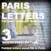 PARIS LETTERS: 3 months of letters about life in Paris