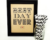 Best Day Ever Wedding Sign. Rustic. Personalized. Unique. 8x10 Modern Poster. Typography. Kraft Paper