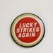 Lucky Strikes Again Pins