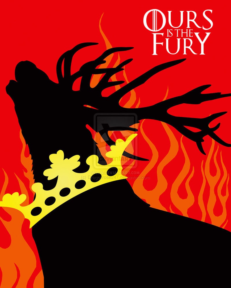 House Baratheon: Ours is the Fury (Version 2) (Inspired by Game of Thrones & Stannis Baratheon) (11x14)