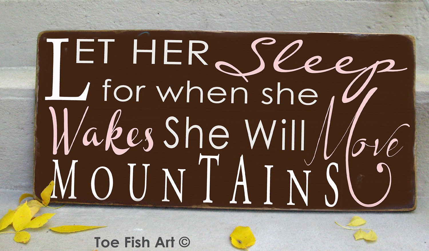 Let Her Sleep -Typography Word Art Vintage Style Beautiful Nursery or Playroom Wooden Sign