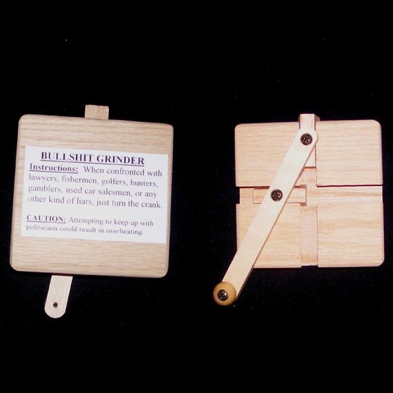 Bullshit grinder do nothing machine time waster gag by SSWOODCRAFT