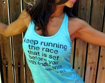 Keep Running the Race That is Set Before You With Endurance.  Burnout A-Line Racerback Tank.  Size LARGE