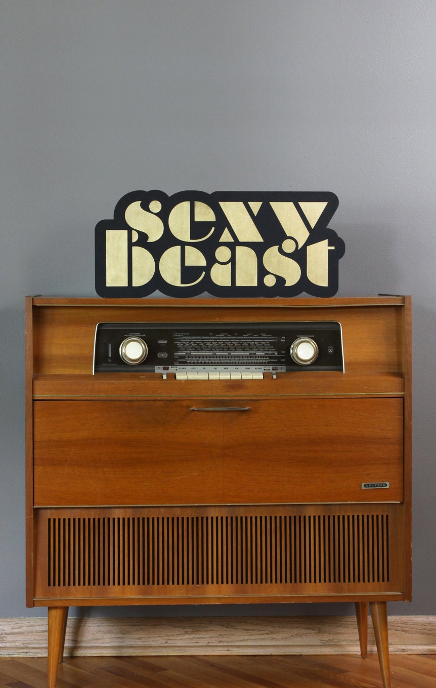 Sexy Beast - hand painted sign - wall decoration for vintage or modern decor