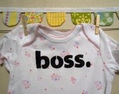 boss --- pink onesie, size 3 to 6 months.