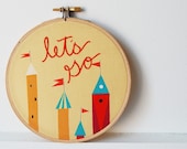 Embroidery Hoop Wall Art. "let's go" Yellow, Red, with Castle Fabric. Handmade by merriweathercouncil