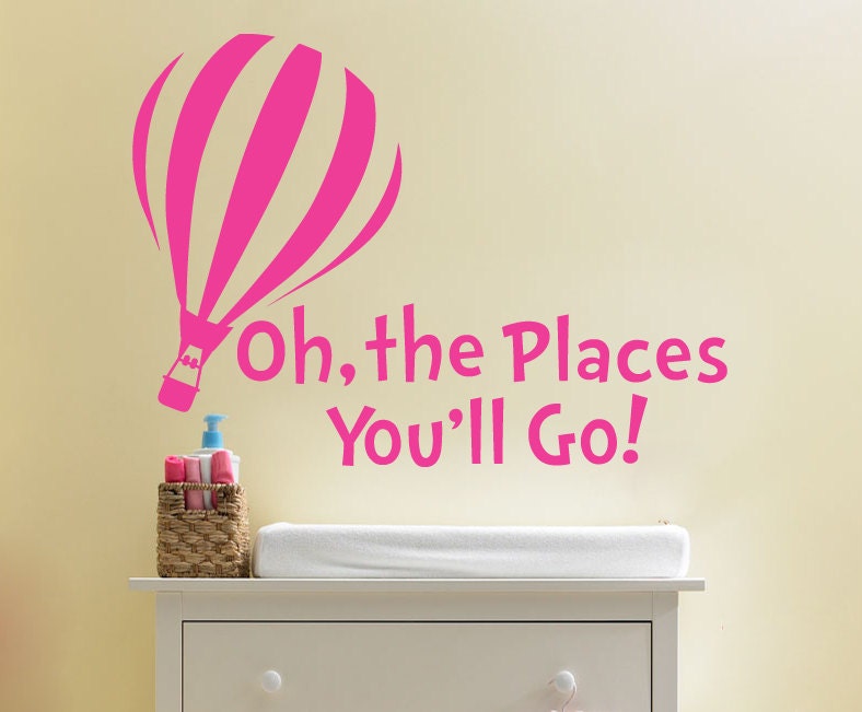 Dr. Seuss Oh The Places you'll Go Wall Decal Sticker 22H x 30W