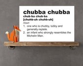 11x17 Nursery Poster on foam board - chubba chubba