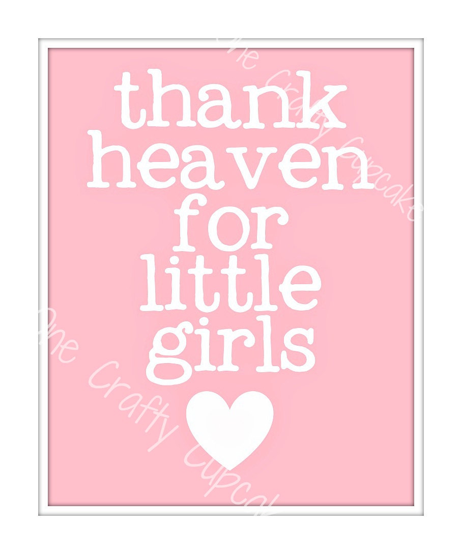 Thank Heaven For Little Girls Nursery Art by 1CraftyCupcake