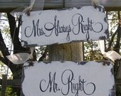 MR. Right & MRS. Always Right Chair Hangers, VINTAGE Wedding Sign, Reception, Shabby Chic Photo Props, Humorous Wedding Sign, 9 x 4