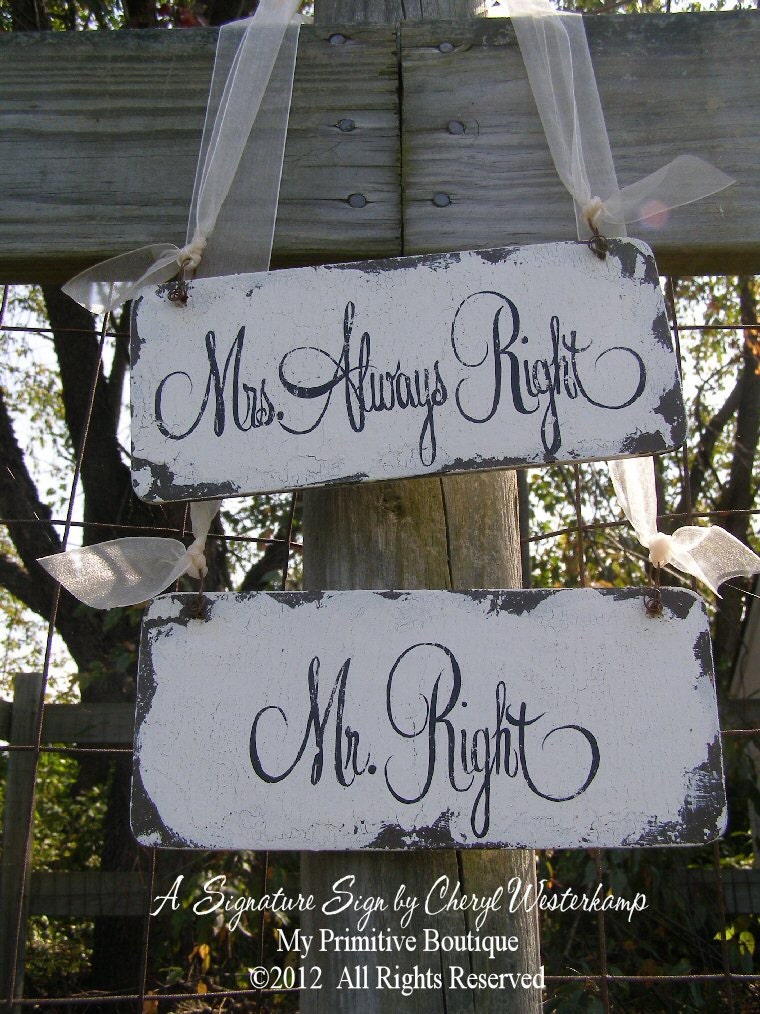 MR. Right & MRS. Always Right Chair Hangers, VINTAGE Wedding Sign, Reception, Shabby Chic Photo Props, Humorous Wedding Sign, 9 x 4