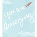 Children's Wall Art Print - You Are Amazing - 8x10 - Kids Nursery Room Decor