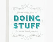 You're really good at doing stuff Card