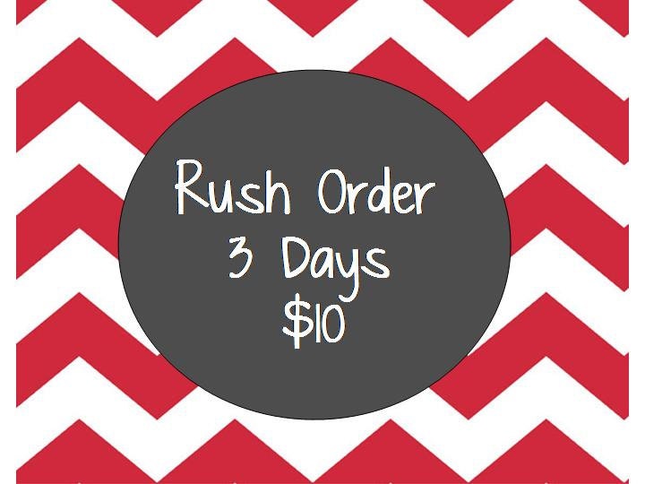 Rush Order to be shipped within 3 Business days