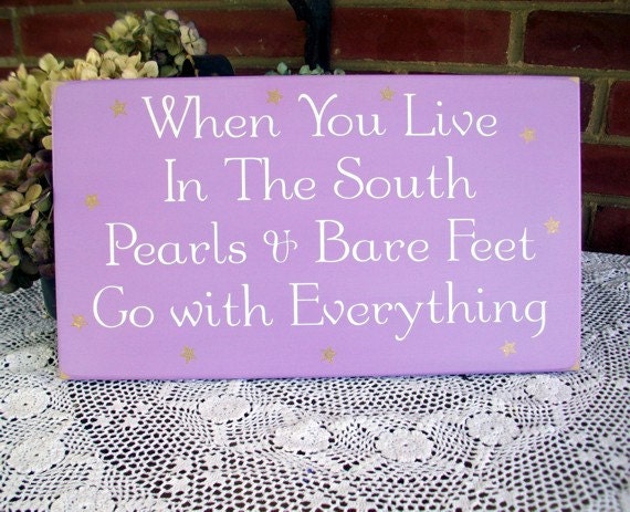 When You Live in the South Shabby Wood Sign Barefeet and Pearls Wall Decor