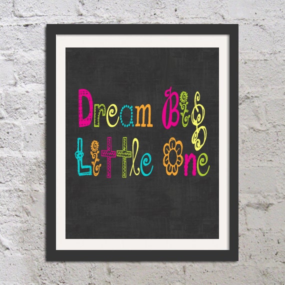 Bold Colorful Chalkboard Dream Big Little One 11x14 Print Poster Wall Art Child or Nursery Home Decor Gift Quote Picture Font Typography