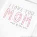 Funny Mothers Day Card. I Love You Mom, Most Of The Time. Pink and Grey On Folded Greeting Card.