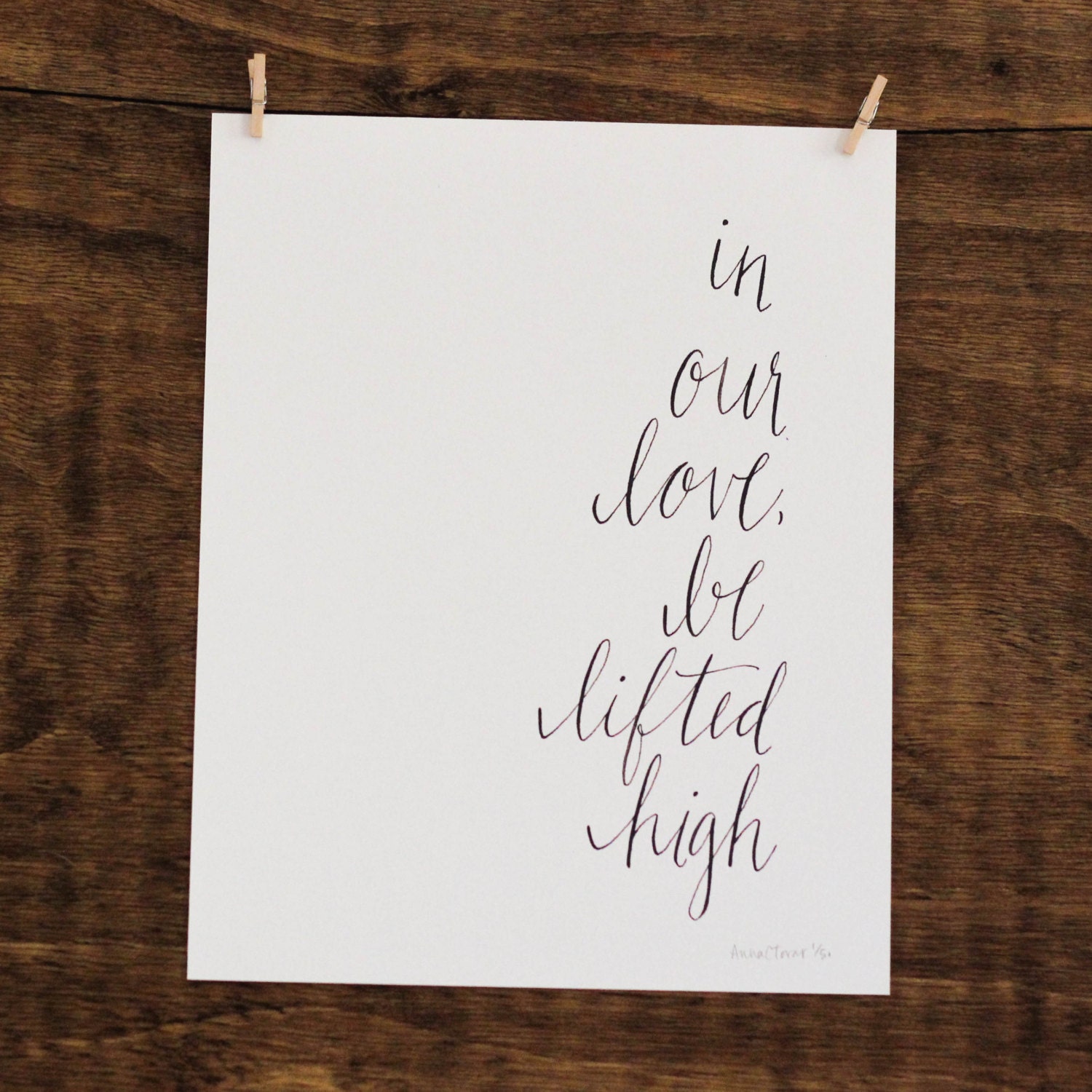 In Our Love Be Lifted High- 8 x 10 Print