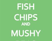 Fish Chips and Mushy Peas Poster Print 8x12 Keep Calm and Carry On Spoof