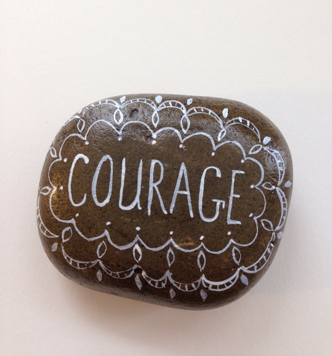 Painted Rock Stone Courage