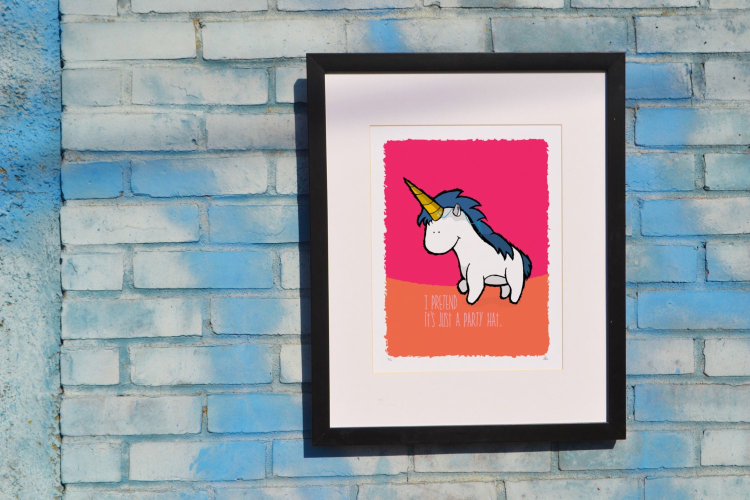 11x14, Magical Unicorn - I pretend it's just a party hat