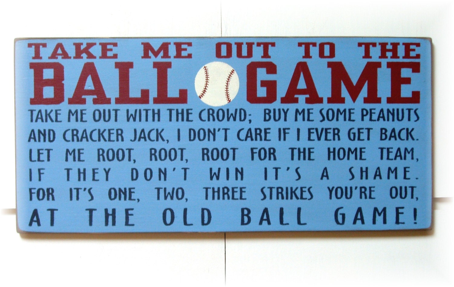Take me out to the Ball Game wood sign