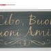 Good Food, Good Wine, Good Friends, aged, distressed, Italian, Tuscan, Home, Family, Sign