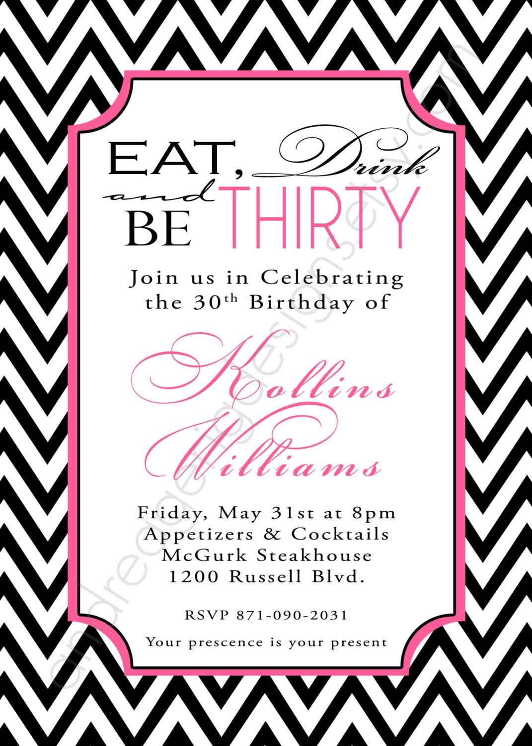 Eat, Drink and Be Thirty- Custom Chevron Birthday Party Invitation - PRINTABLE INVITATION DESIGN