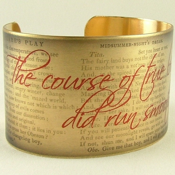 Shakespeare Brass Cuff Bracelet - A Midsummer Night's Dream - True Love Never Did Run Smooth - English Literature -