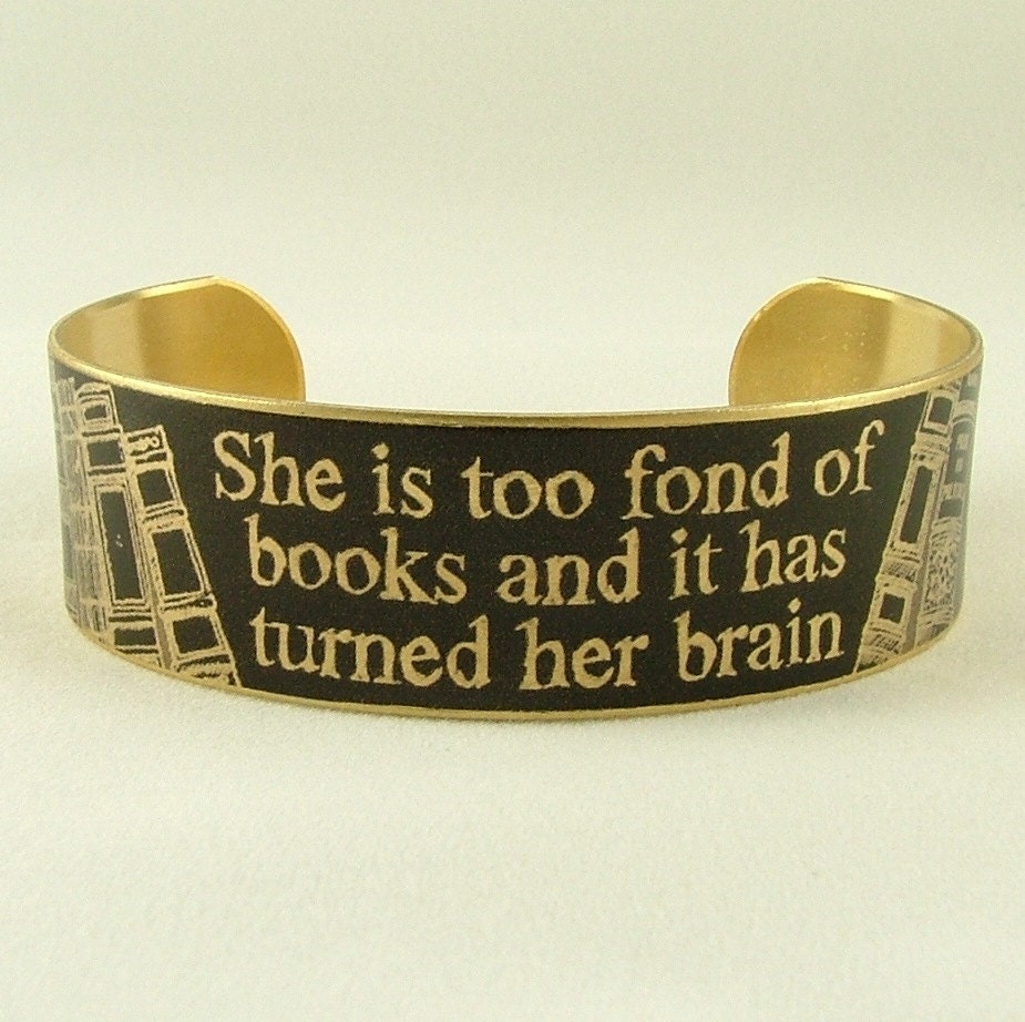 She Is Too Fond Of Books - Louisa May Alcott Literature Quote SLIM Brass Cuff in Black - Book Jewelry